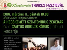 A 31. Kecskeméti Tavaszi Fesztivál bemutatja:
