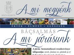 A mi megyénk eseménysorozat: Bácsalmás