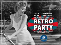 Nyárbúcsúztató Retro Party a Kecskeméti Élményfürdő és Csúszdaparkban