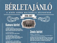 BÉRLETAJÁNLÓ 2016-2017 A HÍRÖS AGÓRA KULTURÁLIS KÖZPONTBAN