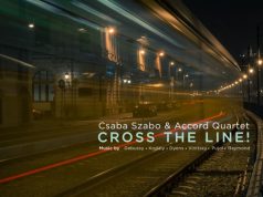 Szabó Csaba & Accord Quartet: Cross The Line