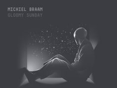 Michiel Braam: Gloomy Sunday