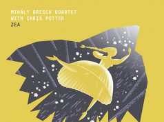 Dresch Mihály Quartet, Chris Potter: Zea