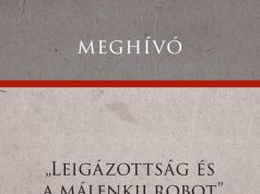 „LEIGÁZOTTSÁG ÉS A MÁLENKIJ ROBOT” NEMZETKÖZI TUDOMÁNYOS KONFERENCIA