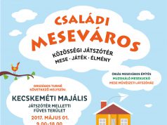 Kecskemétre érkezik a Családi Meseváros program