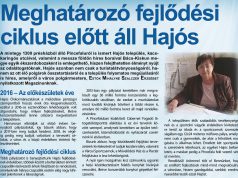 Meghatározó fejlődési ciklus előtt áll Hajós
