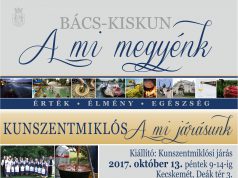 „BÁCS-KISKUN a mi megyénk” bemutatkozik a Kunszentmiklósi Járás