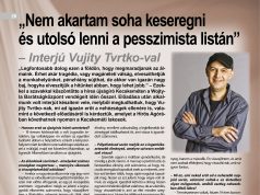 „Nem akartam soha keseregni és utolsó lenni a pesszimista listán”