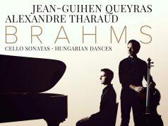 Brahms: Csellószonáták – Queyras, Tharaud