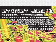 Ligeti: Requiem, Apparitions. San Francisco Polyphony – Eötvös