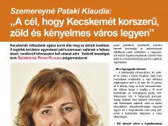 A cél, hogy Kecskemét korszerű, zöld és kényelmes város legyen