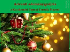 Adventi adománygyűjtés a Kecskeméti Tanyai Termék Piacon!