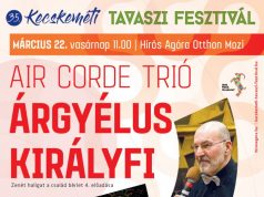 35. Kecskeméti Tavaszi Fesztivál Zenét hallgat a család 4. előadása Air Corde Trió Árgyélus Királyfi