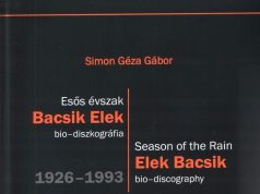 Simon Géza Gábor: Esős évszak – Bacsik Elek bio-diszkográfia