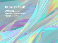 Debussy Now! – Harcsa Veronika, Razvaljajeva Anasztázia, Fenyvesi Márton
