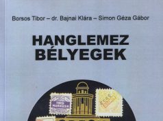 Borsos Tibor – dr. Bajnai Klára –Simon Géza Gábor: Hanglemez bélyegek