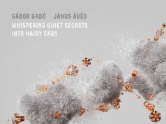 Gadó Gábor & Ávéd János: Whispering Quiet Secrets Into Hairy Ears