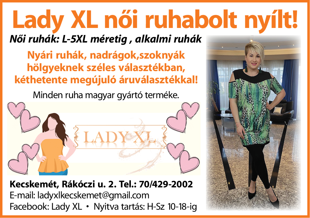 LadyXL Női ruhabolt nyílt! Kecskemét,Rákóczi u.2.
