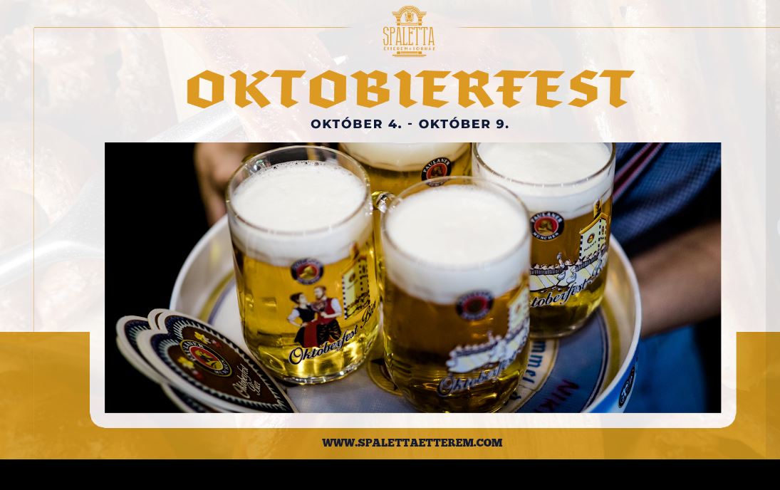 Oktoberfest -www.spalettaetterem.com- OKTÓBER 4.-OKTÓBER 9.