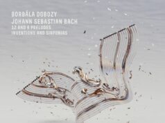 J. S. Bach: 12 és 6 Prelúdium, Invenciók és Sinfoniák – Dobozy Borbála