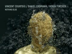Vincent Courtois / Daniel Erdmann / Robin Fincker: Nothing Else, Part 1
