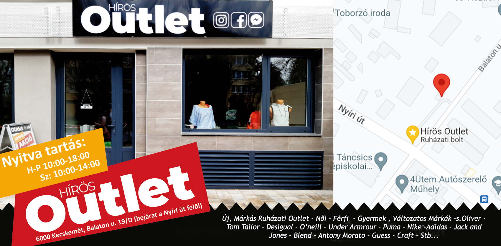 HÍRÖS OUTLET KECSKEMÉT-RUHÁZATI BOLT