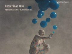 Tálas Áron Trió – New Questions, Old Answers