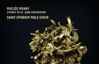 Mohay Miklós: Aranyszájú Szent János Liturgiája – Szent Efrém Férfikar
