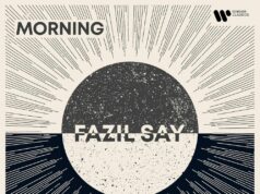 Morning and Evening – Fazil Say