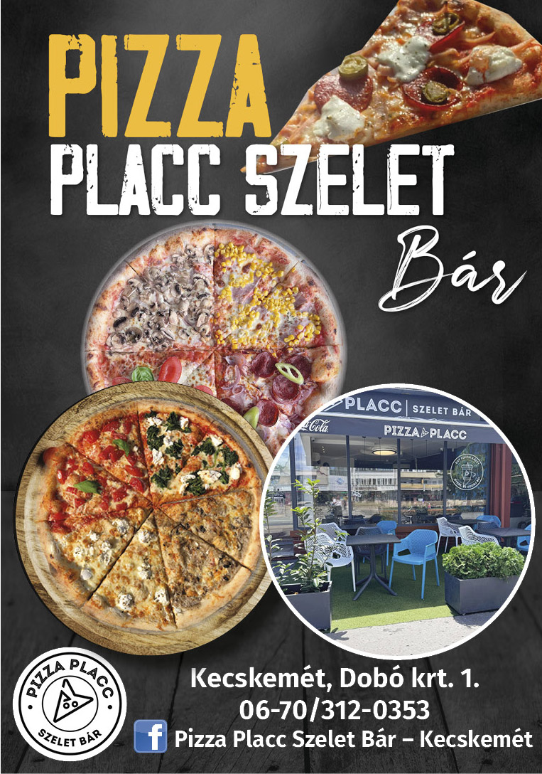 Pizza Placc Szelet Bár-Kecskemét 