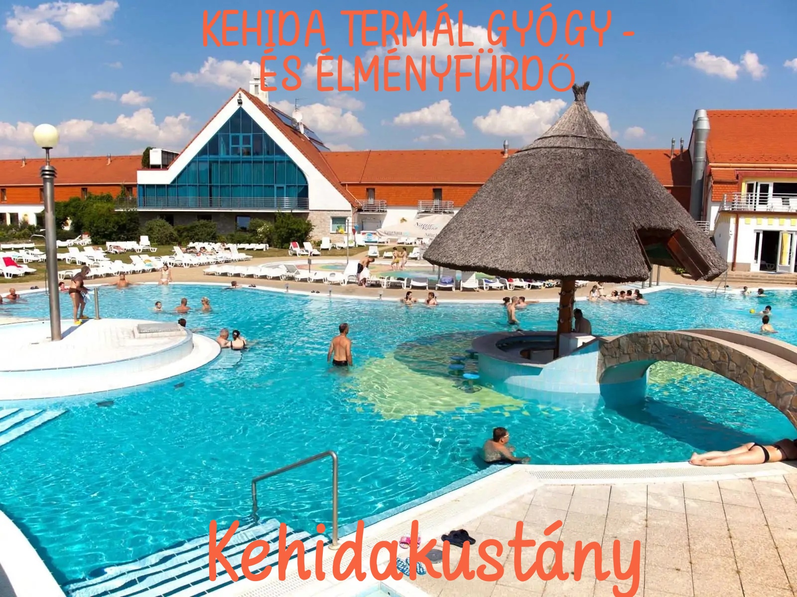 Kehida Termál Gyógy – és Élményfürdő