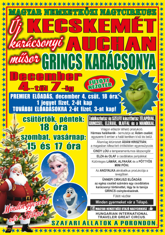 Magyar Nemzetközi Utazó Nagycirkusz Dec.04.-től  Dec 07.-ig Kecskeméten az Auchan  mellett – Kecskemét