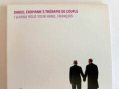 Daniel Erdmann’s Thérapie de Couple – I wanna hold your hand