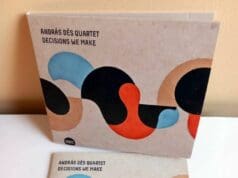 Dés András Quartet: Decisions We Make