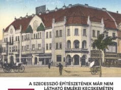 A SZECESSZIÓ ÉPÍTÉSZETÉNEK MÁR NEM LÁTHATÓ EMLÉKEIKECSKEMÉTEN